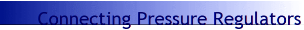 Connecting Pressure Regulators