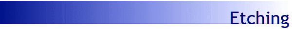 Etching
